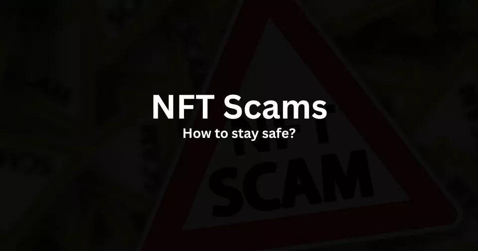 How can you stay safe from NFT scams