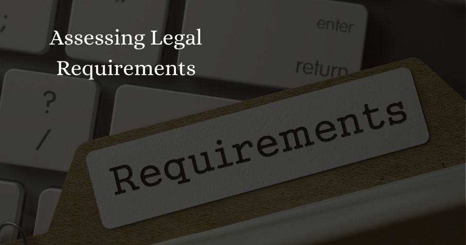 Assessing Legal Requirements
