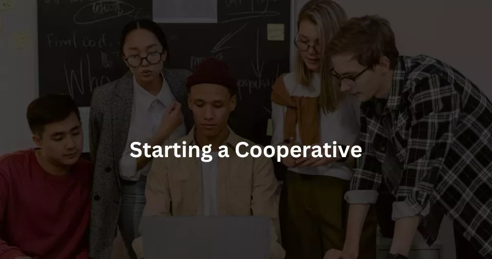 Starting a Cooperative