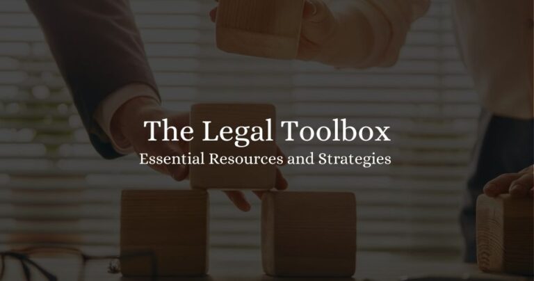 The Legal Toolbox: Essential Resources and Strategies for Legal Success 2023