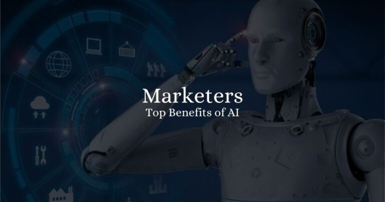 The Top Benefits of AI for Marketers 2023