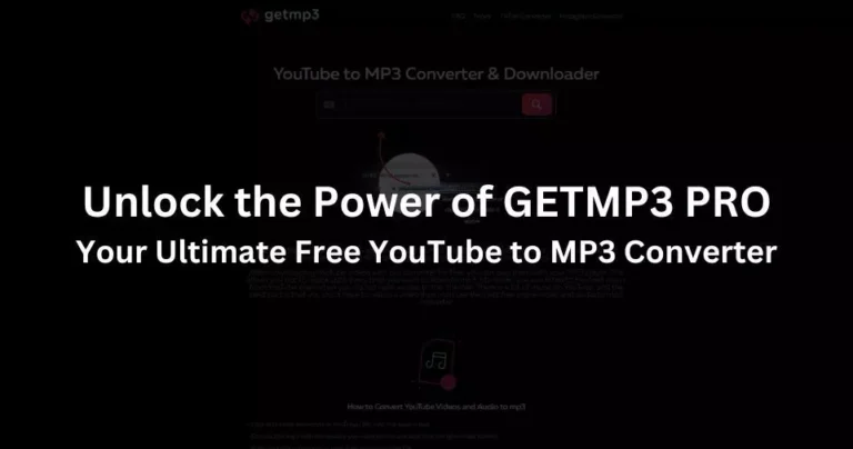 Unlock the Power of GETMP3 PRO: Your Ultimate Free YouTube to MP3 Converter