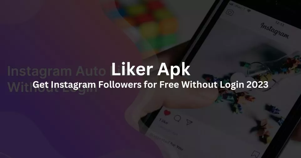 Top Liker Apk – Best Free Online Tools