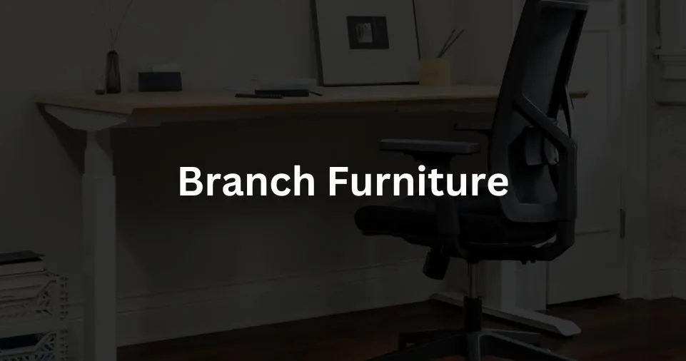 Branch Furniture