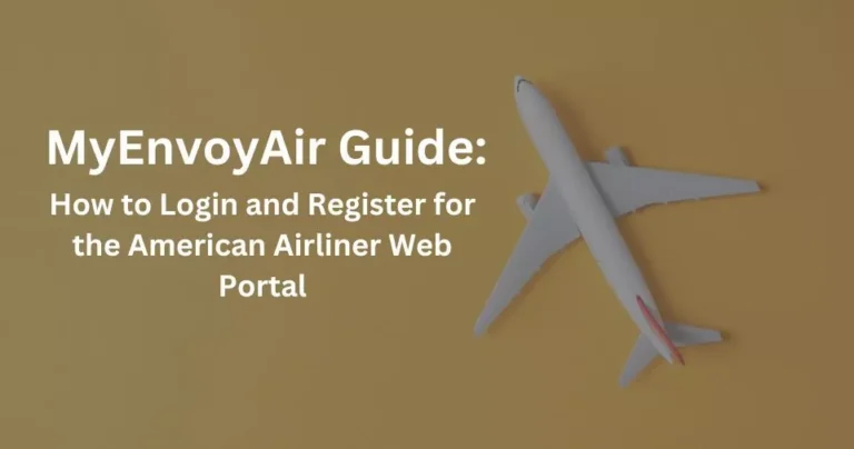 MyEnvoyAir Guide: How to Login and Register for the American Airliner Web Portal