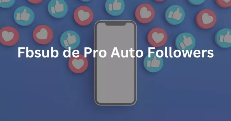 Fbsub de Pro Auto Followers: Get 1000 TikTok Followers Everyday