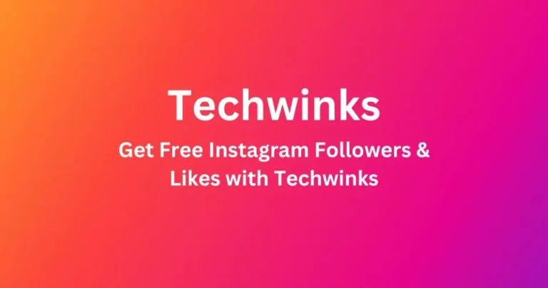 Techwinks: Get Free Instagram Followers & Likes with Techwinks