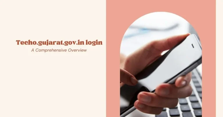 Techo.gujarat.gov.in login | A Comprehensive Overview