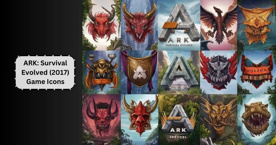 ARK: Survival Evolved (2017) Game Icons